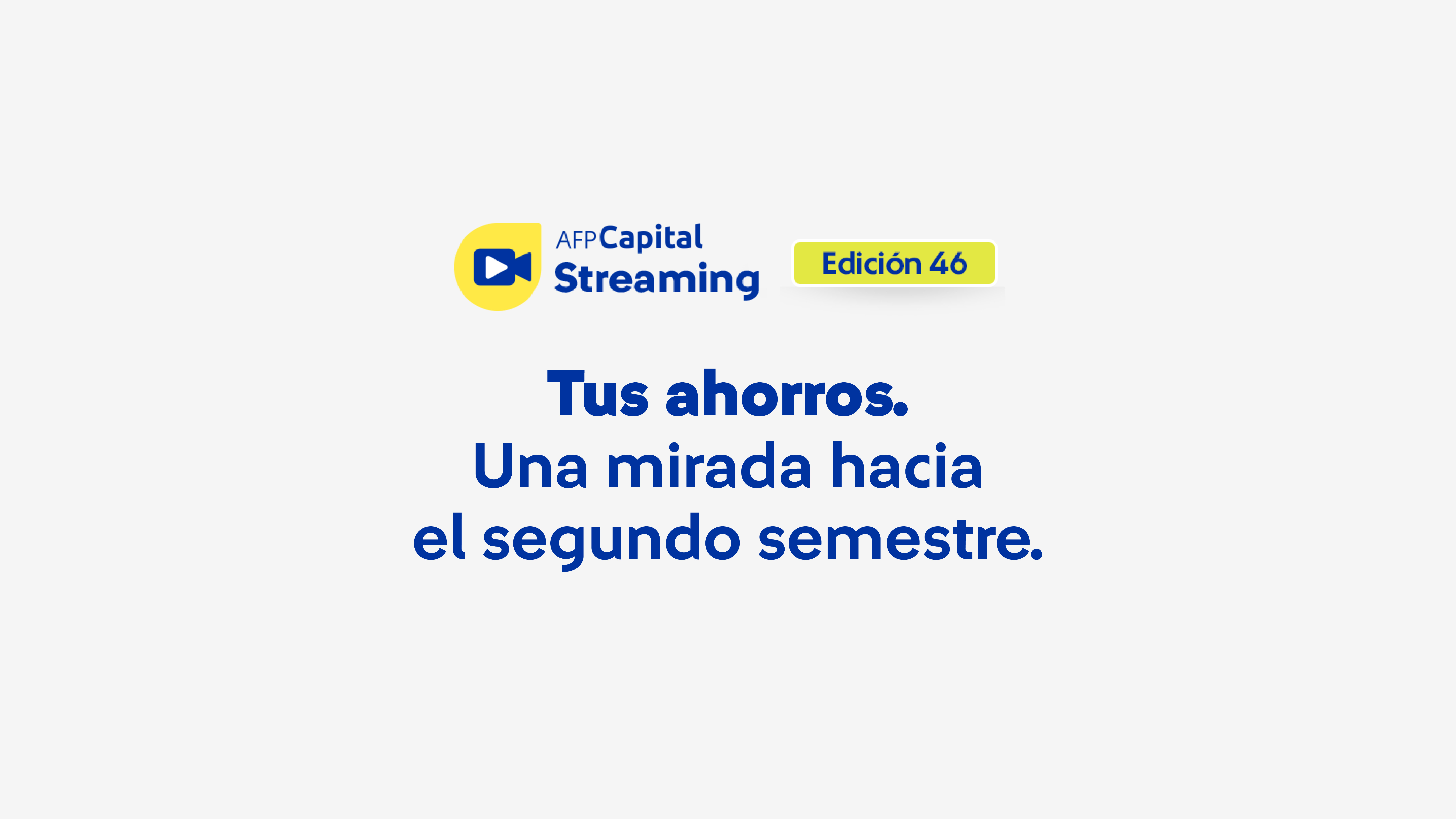 Streaming 46: Una mirada hacia el segundo semestre